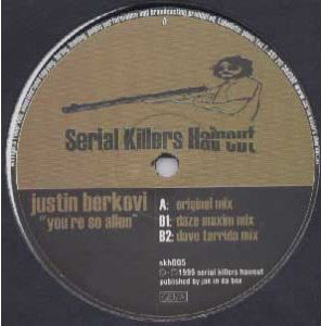 Justin Berkovi - You're So Alien | Serial Killers Haircut (skh005)