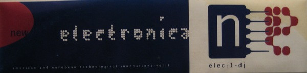Various - American And European Technological Innovations Vol. 1 | New Electronica (Elec1DJ) - 2