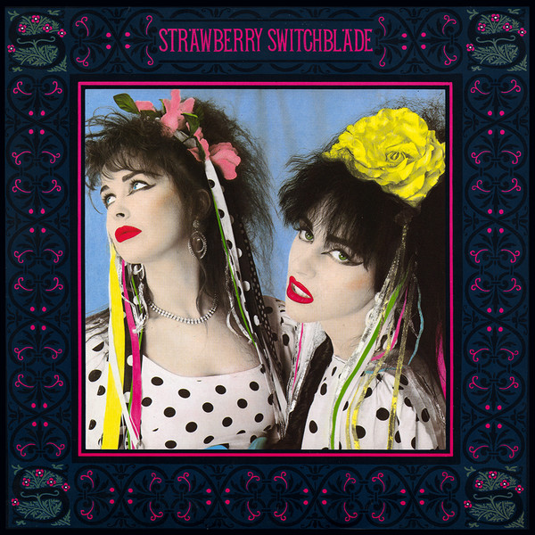 Strawberry Switchblade - Strawberry Switchblade | Korova (KODE 11) - main Strawberry Switchblade - Strawberry Switchblade | Korova (KODE 11) - main