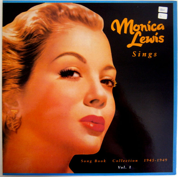 Monica Lewis - Sings Song Book Collection 1945 - 1949 Vol. 1 | Not On Label (MLP-1) - main Monica Lewis - Sings Song Book Collection 1945 - 1949 Vol. 1 | Not On Label (MLP-1) - main