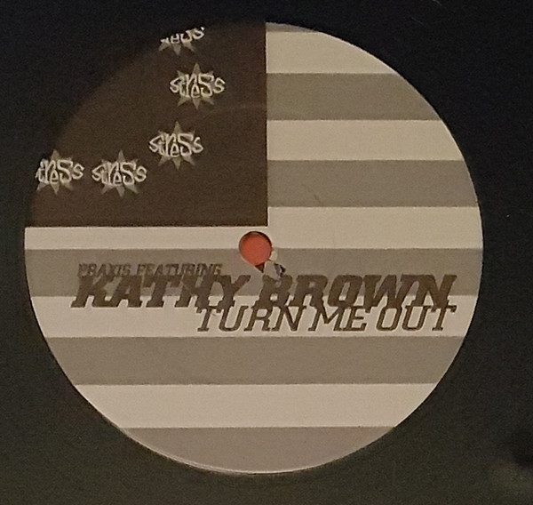 Praxis Featuring Kathy Brown - Turn Me Out (The Big UK Remixes) | Stress Records (12 STR 40) - 2