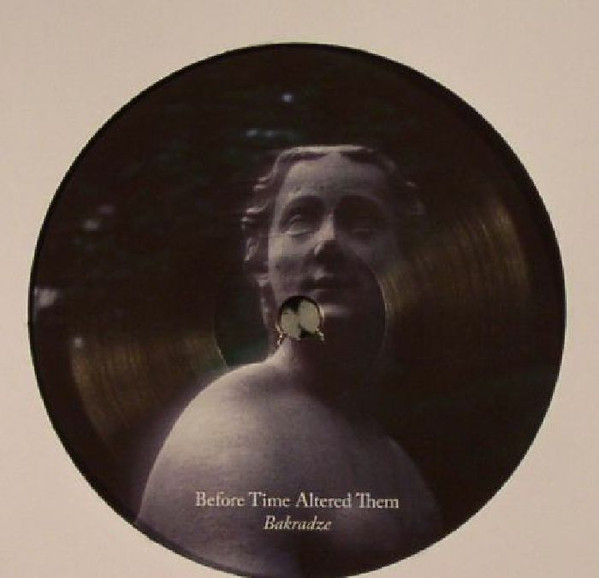 Bakradze - Before Time Altered Them | Transfigured Time (TT003)
