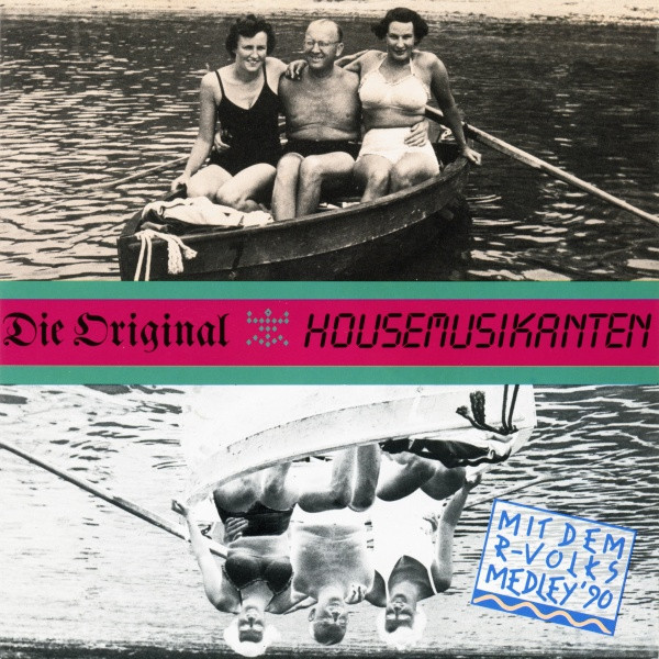 Die Original Housemusikanten - Die Original Housemusikanten Mit Dem R-Volks-Medley '90 | TELDEC (9031-71444-7)
