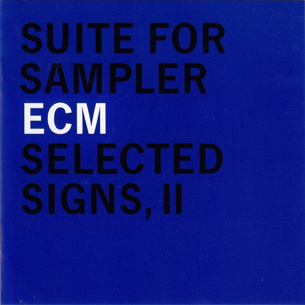 Various - Suite For Sampler - Selected Signs, II | ECM Records (ECM 1750) - 2 Various - Suite For Sampler - Selected Signs, II | ECM Records (ECM 1750) - 2