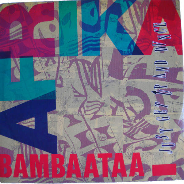 Afrika Bambaataa - Just Get Up And Dance | ZYX Records (ZYX 6491-12)