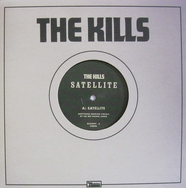The Kills - Satellite | Domino (RUG399T)