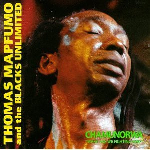 Thomas Mapfumo And The Blacks Unlimited - Chamunorwa | Mango (162-539 900-1) - main
