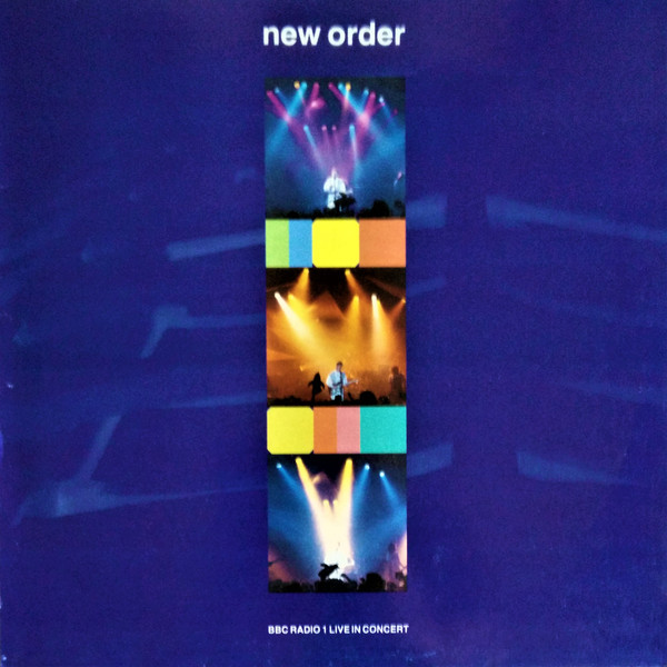 New Order - BBC Radio 1 Live In Concert | Windsong International (WIN LP 011) - main New Order - BBC Radio 1 Live In Concert | Windsong International (WIN LP 011) - main
