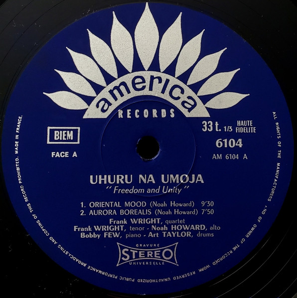 The Frank Wright Quartet - Uhuru Na Umoja | America Records (30 AM 6104) - 3 The Frank Wright Quartet - Uhuru Na Umoja | America Records (30 AM 6104) - 3