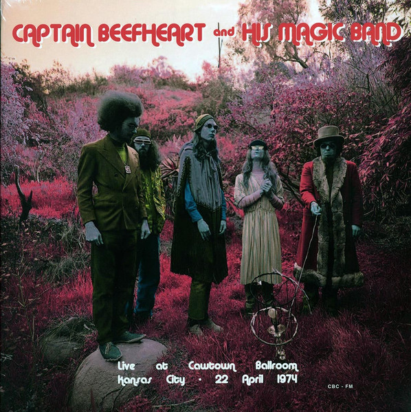 Captain Beefheart and The Magic Band - Live At Cowtown Ballroom, Kansas City 22 April 1974 | Radio Looploop (RLL034) - main