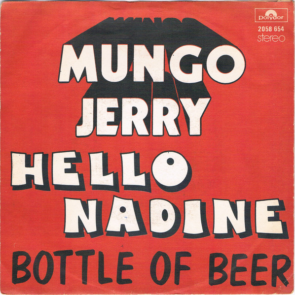 Mungo Jerry - Hello Nadine | Polydor (2058 654) - 4