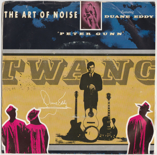 The Art Of Noise Featuring Duane Eddy - Peter Gunn (7") [Vinyl] | China Records (42986)