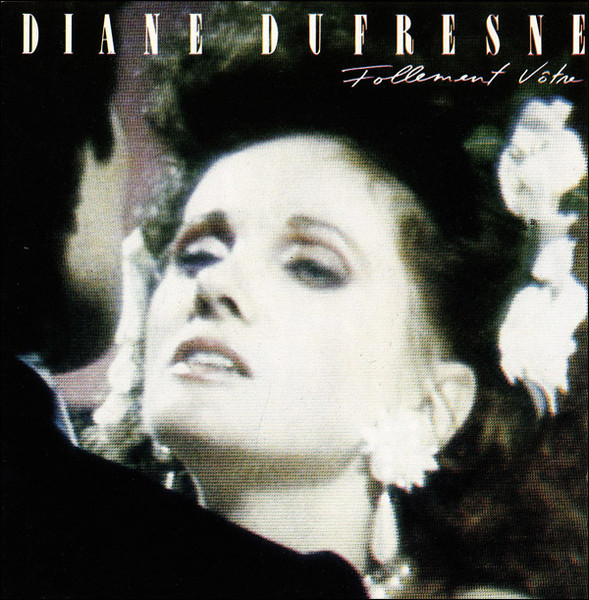 Diane Dufresne - Follement Vôtre | Comotion (COM 392012)