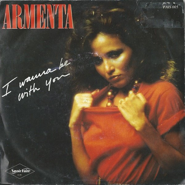 Armenta - I Wanna Be With You | Savoir Faire Records (FAIS 005) - main Armenta - I Wanna Be With You | Savoir Faire Records (FAIS 005) - main