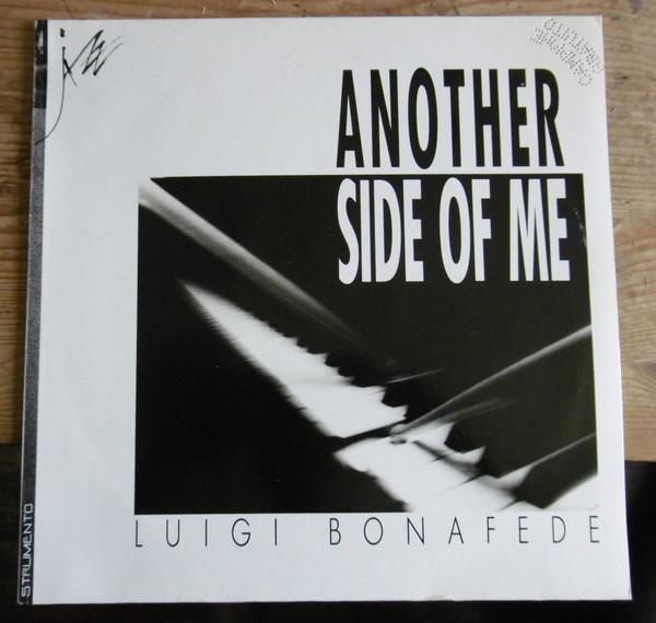 Luigi Bonafede - Another Side Of Me | La Drogueria Di Drugolo S.r.l. (212 354) - main Luigi Bonafede - Another Side Of Me | La Drogueria Di Drugolo S.r.l. (212 354) - main