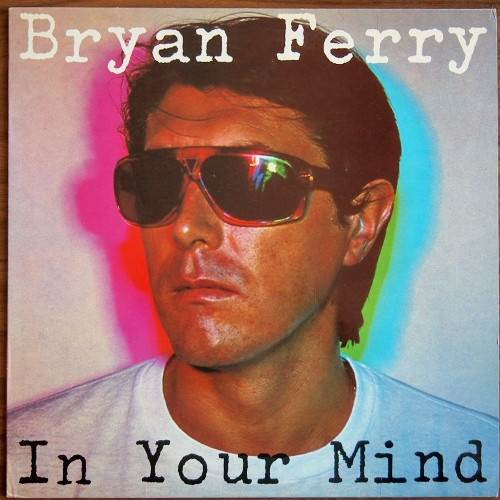 Bryan Ferry - In Your Mind | Polydor (71 609) - main