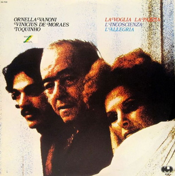 Ornella Vanoni - Vinicius De Moraes - Toquinho - La Voglia La Pazzia L'Incoscienza L'Allegria | RGE (306.7038)
