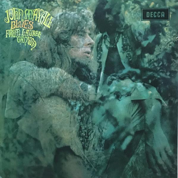 John Mayall - Blues From Laurel Canyon | Decca (UMCLP035) - main John Mayall - Blues From Laurel Canyon | Decca (UMCLP035) - main