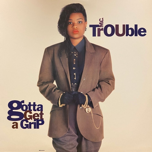 MC Trouble - Gotta Get A Grip | Motown (MOT-6303) - main