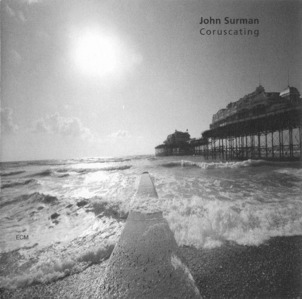 John Surman - Coruscating | ECM Records (ECM 1702)