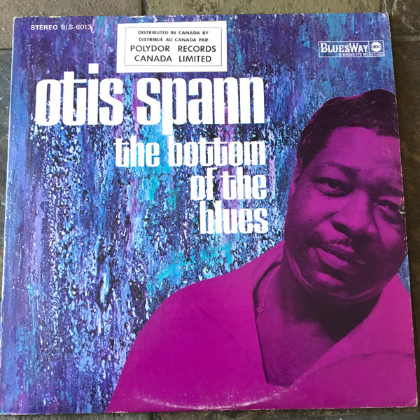Otis Spann - The Bottom Of The Blues | Bluesway (BLS-6013)