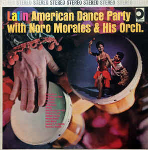 Noro Morales & His Orchestra - Latin American Dance Party | Design Records (DLP 244) Noro Morales & His Orchestra - Latin American Dance Party | Design Records (DLP 244)