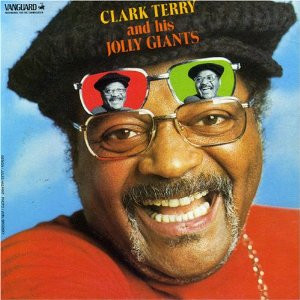 Clark Terry And His Jolly Giants - Clark Terry And His Jolly Giants | Vanguard (VSD-79365)