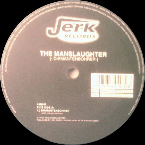 The Manslaughter - Diamantenbohrer | Jerk Records (JERK 99 01-19) - 2 The Manslaughter - Diamantenbohrer | Jerk Records (JERK 99 01-19) - 2
