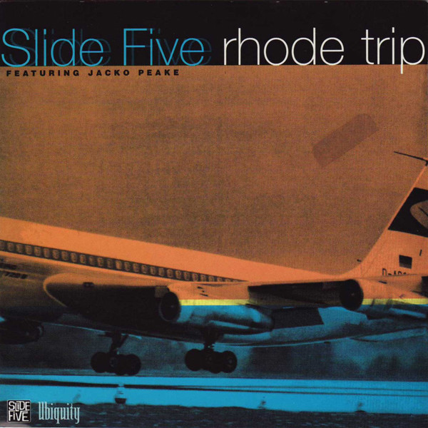Slide Five Featuring Jacko Peake - Rhode Trip | Ubiquity (URCD015)