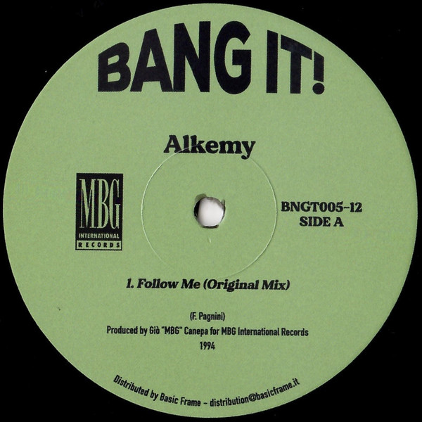 Alkemy - Follow Me / The Trap | Bang It! (BNGT005-12)