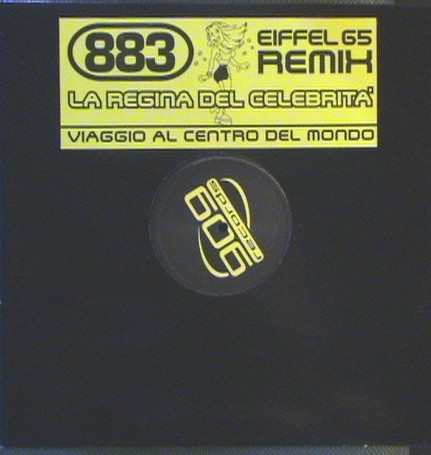 883 - La Regina Del Celebrità (Eiffel 65 Remix) | 909 Records (909 MX 006) - main 883 - La Regina Del Celebrità (Eiffel 65 Remix) | 909 Records (909 MX 006) - main