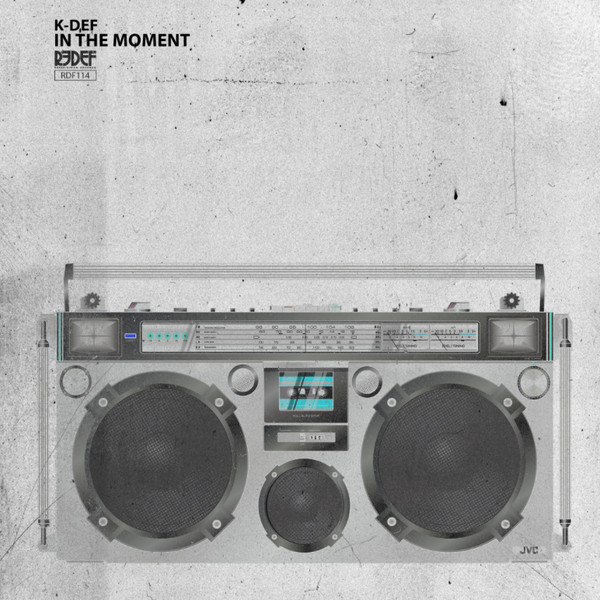 K-Def - In The Moment | Redefinition Records (RDF114) - main