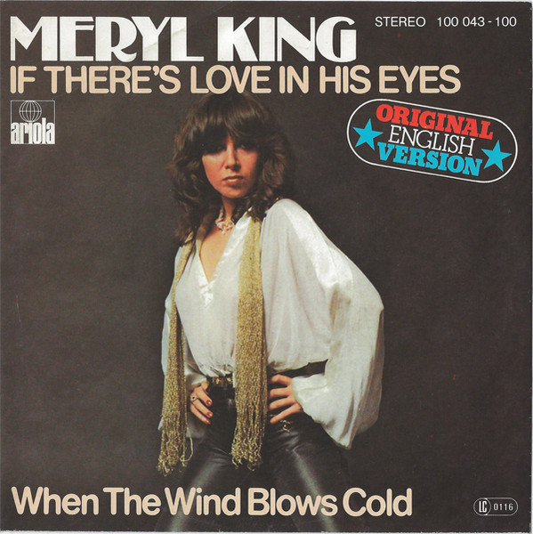 Meryl King - If There's Love In His Eyes | Ariola (100 043)