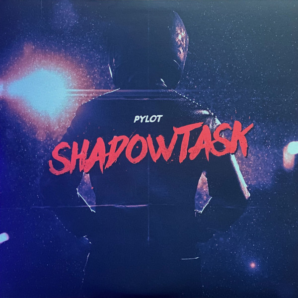 Pylot - Shadowtask | Not On Label (Pylot Self-released) (none) - main