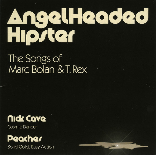 Nick Cave / Peaches - AngelHeaded Hipster (The Songs Of Marc Bolan & T. Rex) | BMG (538639681) Nick Cave / Peaches - AngelHeaded Hipster (The Songs Of Marc Bolan & T. Rex) | BMG (538639681)