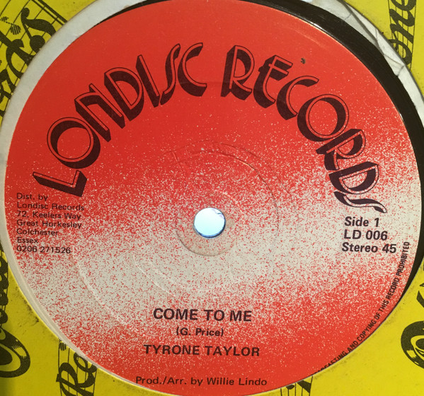 Tyrone Taylor - Come To Me | Londisc Records (LD 006) - main