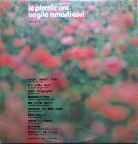 Le Piccole Ore - Voglio Amarti Cosi | Cetra (LPX 51) - 2
