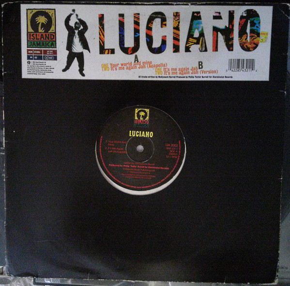 Luciano - Your World And Mine / It's Me Again Jah | Island Jamaica (IJA 2002) - 4 Luciano - Your World And Mine / It's Me Again Jah | Island Jamaica (IJA 2002) - 4
