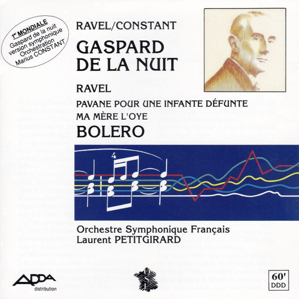 Maurice Ravel / Marius Constant - Orchestre Symphonique Français , Laurent Petitgirard - Gaspard De La Nuit - Pavane Pour Une Infante Défunte - Ma Mère L'Oye - Boléro | Adda (590047) Maurice Ravel / Marius Constant - Orchestre Symphonique Français , Laurent Petitgirard - Gaspard De La Nuit - Pavane Pour Une Infante Défunte - Ma Mère L'Oye - Boléro | Adda (590047)