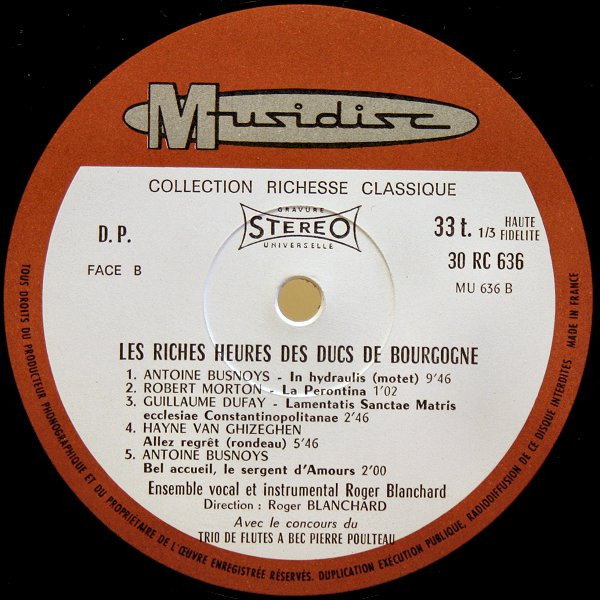 Ensemble Vocal Roger Blanchard - Les Riches Heures Des Ducs De Bourgogne | Musidisc (30 RC 636) - 4