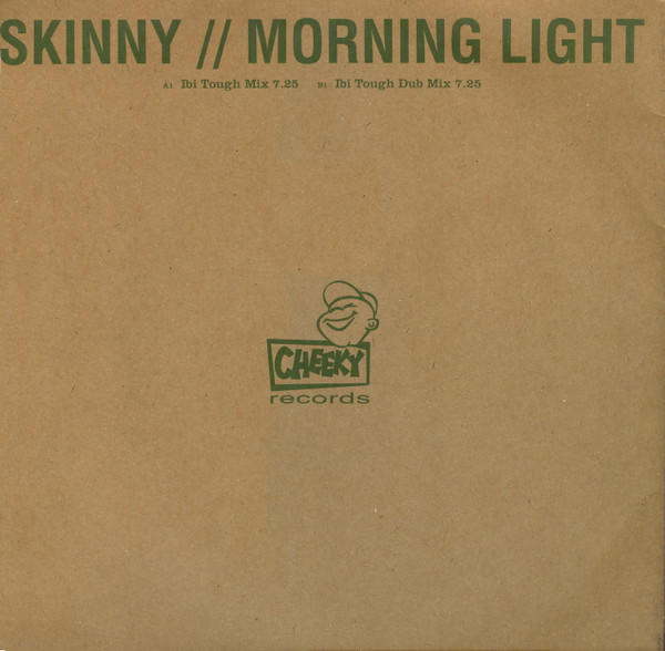 Skinny - Morning Light | Cheeky Records (CHEEKY003C)