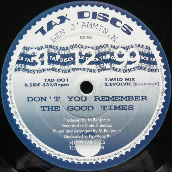 Ben J'ammin M - Don't You Remember The Good Times | Tax Discs (TXD 001) - 2 Ben J'ammin M - Don't You Remember The Good Times | Tax Discs (TXD 001) - 2