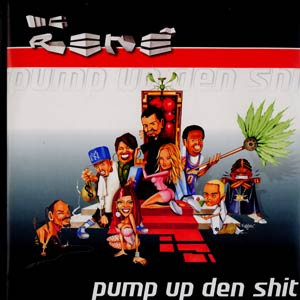 MC Rene - Pump Up Den Shit | Improversum (74321 92719 1) - main MC Rene - Pump Up Den Shit | Improversum (74321 92719 1) - main