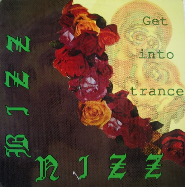 Bizz Nizz - Get Into Trance | CBS (CBS 656473 6) - main