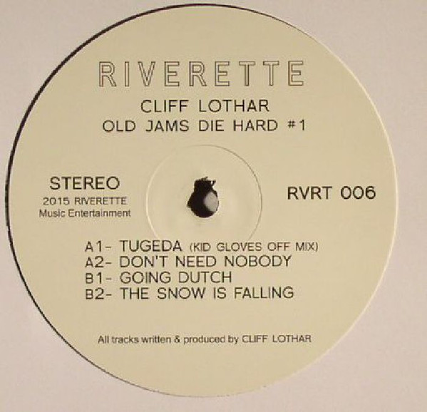 Cliff Lothar - Old Jams Die Hard #1 | Riverette (RVRT 006)