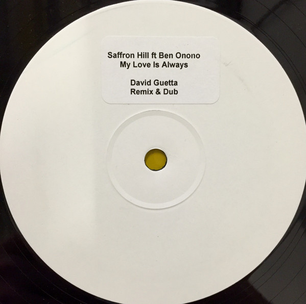 Saffron Hill Feat. Ben Onono - My Love Is Always (David Guetta Remixes) | Illustrious (12SHDG001) - main Saffron Hill Feat. Ben Onono - My Love Is Always (David Guetta Remixes) | Illustrious (12SHDG001) - main