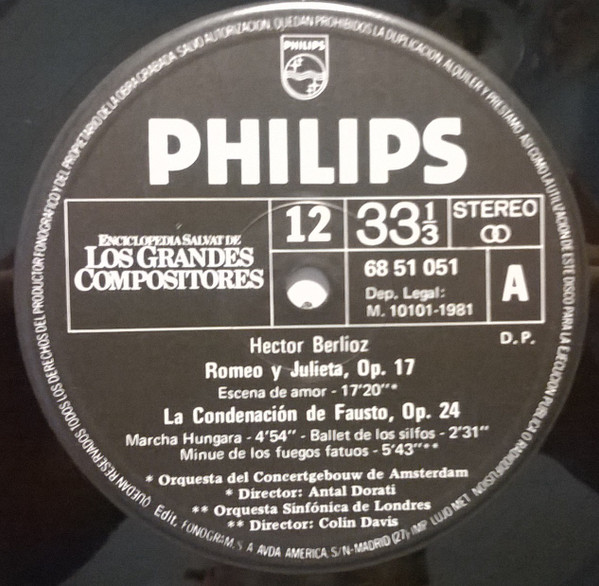 Hector Berlioz - Antal Dorati , Concertgebouworkest - Sir Colin Davis , London Symphony Orchestra / Felix Mendelssohn-Bartholdy , Henryk Szeryng - Romeo Y Julieta - La Condenación De Fausto - Concierto Para Violín Y Orquesta En Mi Minor, Op. 64 | Philips (68 51 051) - 3