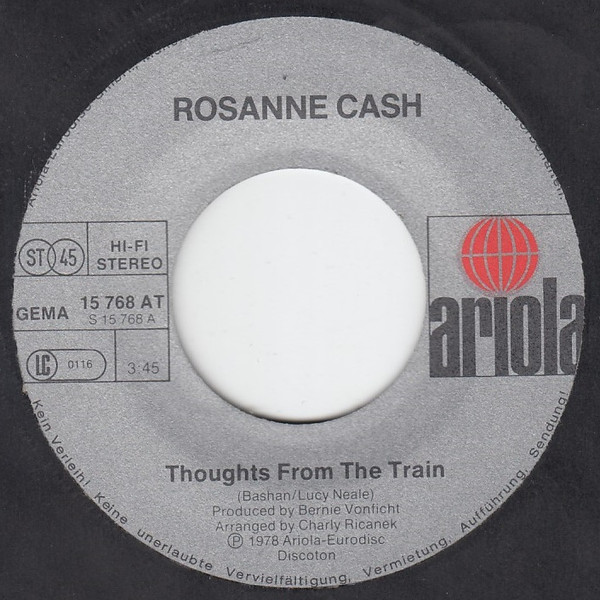 Rosanne Cash - Thoughts From The Train / So Fine | Ariola (15 768 AT) - 3