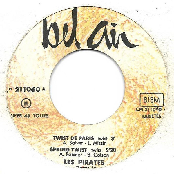 Les Pirates Avec Dany Logan - Twist De Paris | Bel Air (211060) - 3