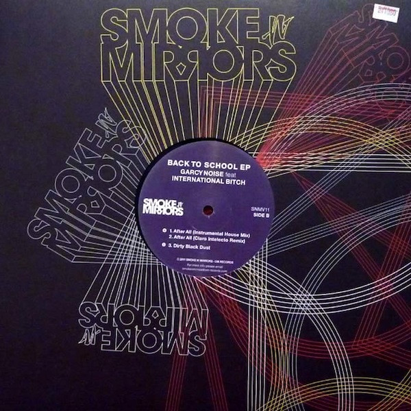 Garcynoise Feat. International Bitch - Back To School EP | Smoke N' Mirrors (SNMV11) Garcynoise Feat. International Bitch - Back To School EP | Smoke N' Mirrors (SNMV11)